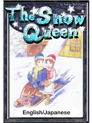 cover image of The Snow Queen　【English/Japanese versions】